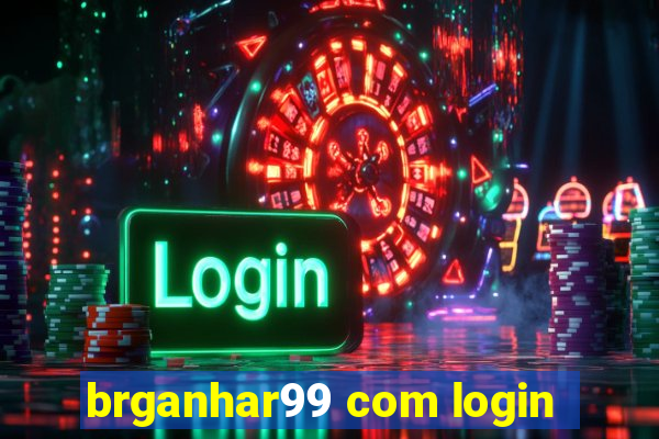 brganhar99 com login